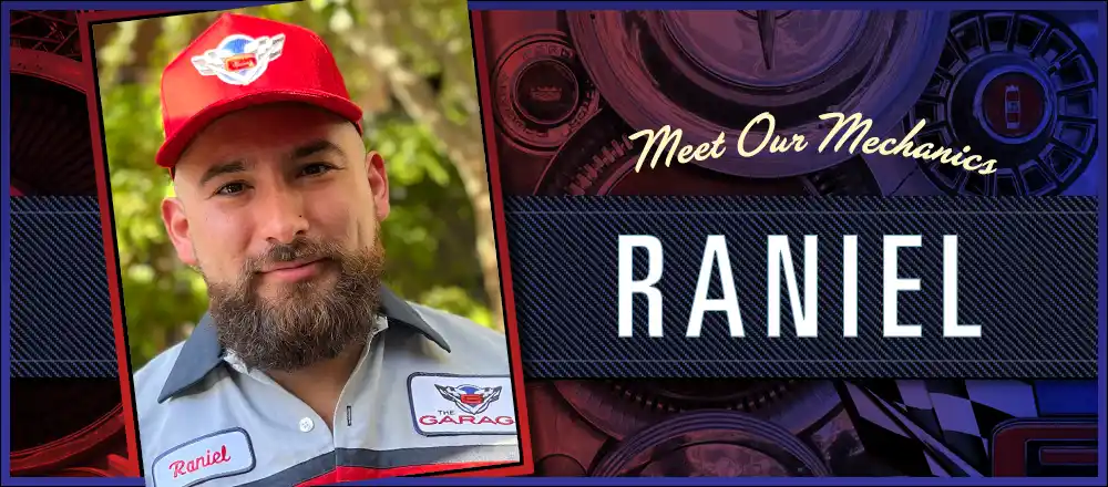 Meet Our Mechanics: Raniel